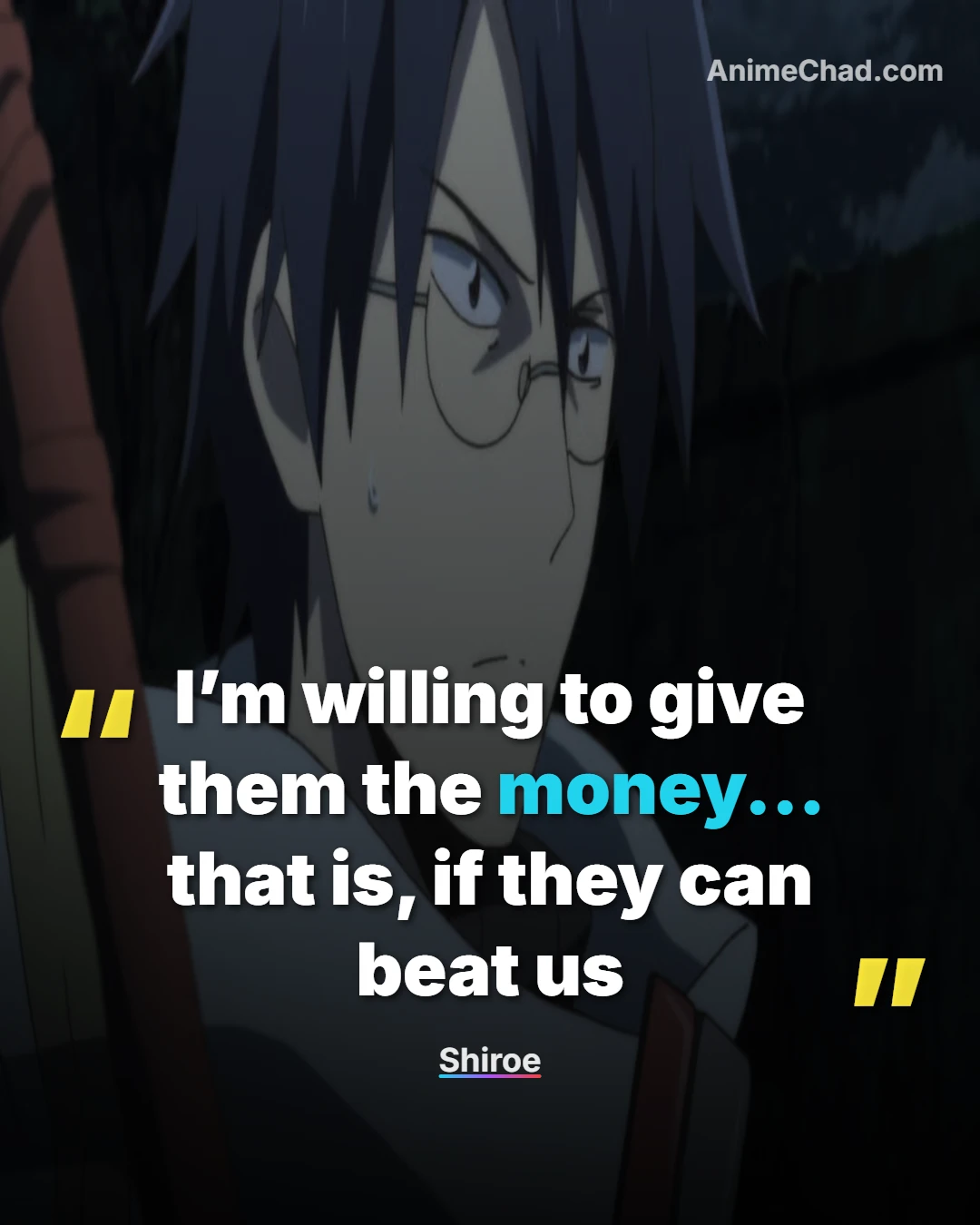 Shiroe Quotes (3)