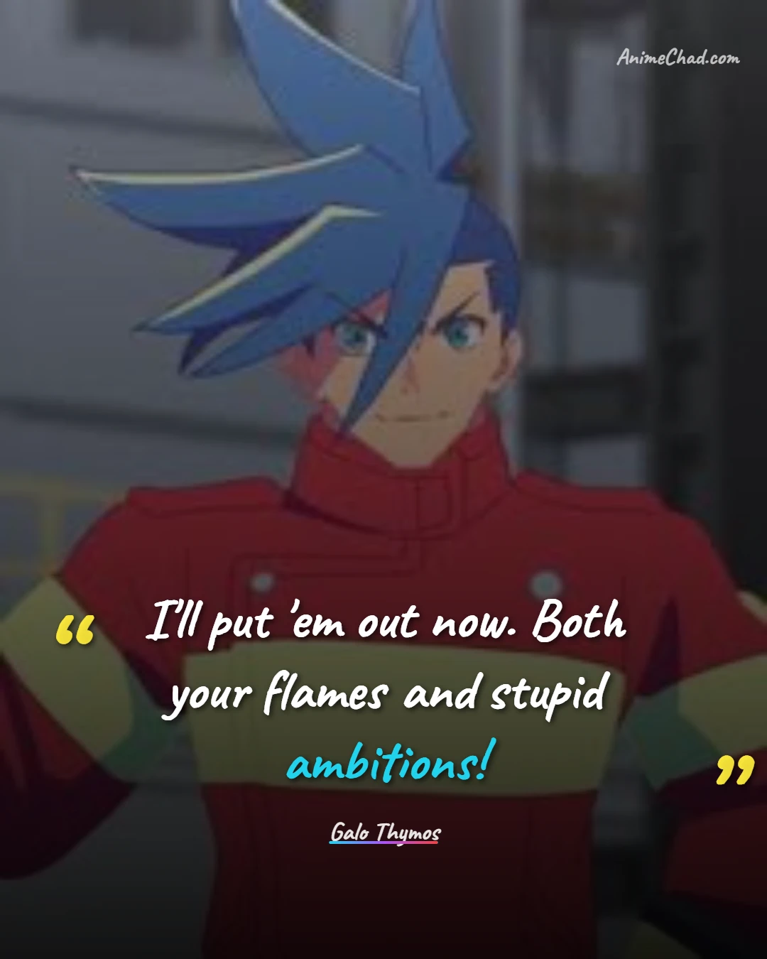 Galo Thymos Quotes (6)