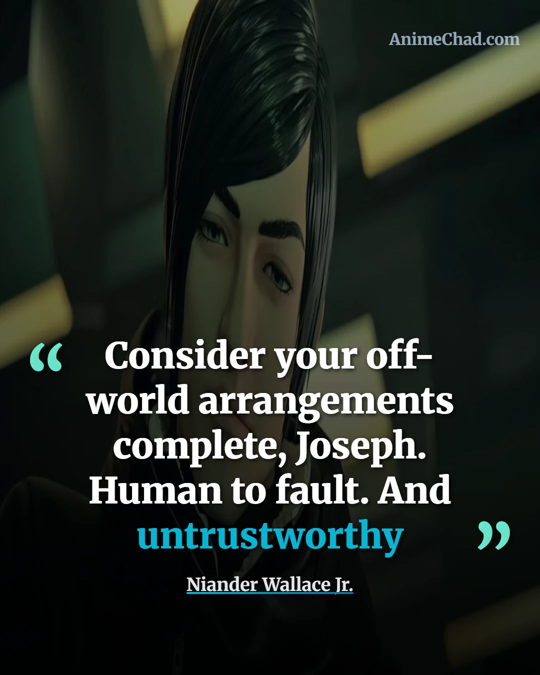 Niander Wallace Jr. Quotes