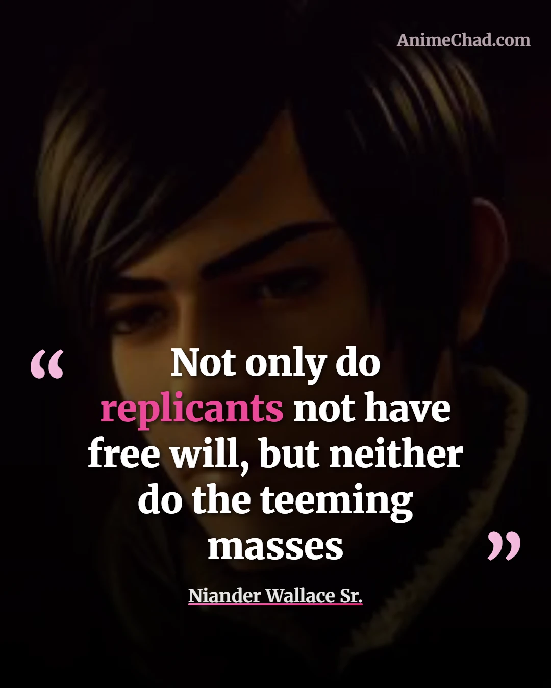 Niander Wallace Sr. Quotes